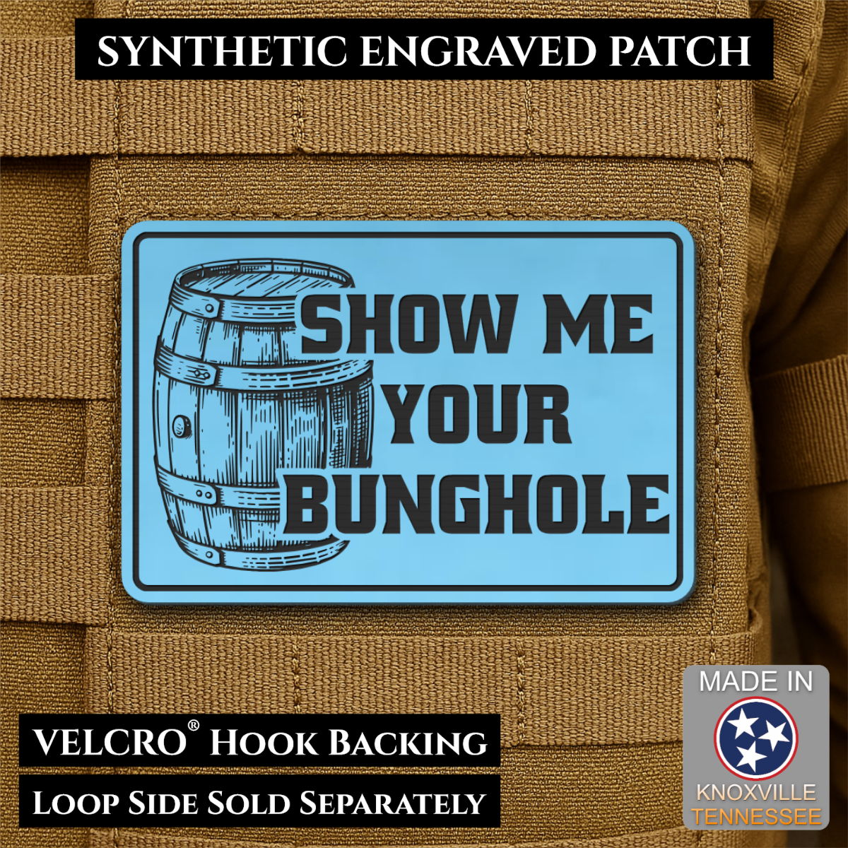 Show Me Your Bunghole, Bourbon Whiskey Barrel Funny Morale Patch, 2x3" | Made in USA | VELCRO® Brand Hook Backing