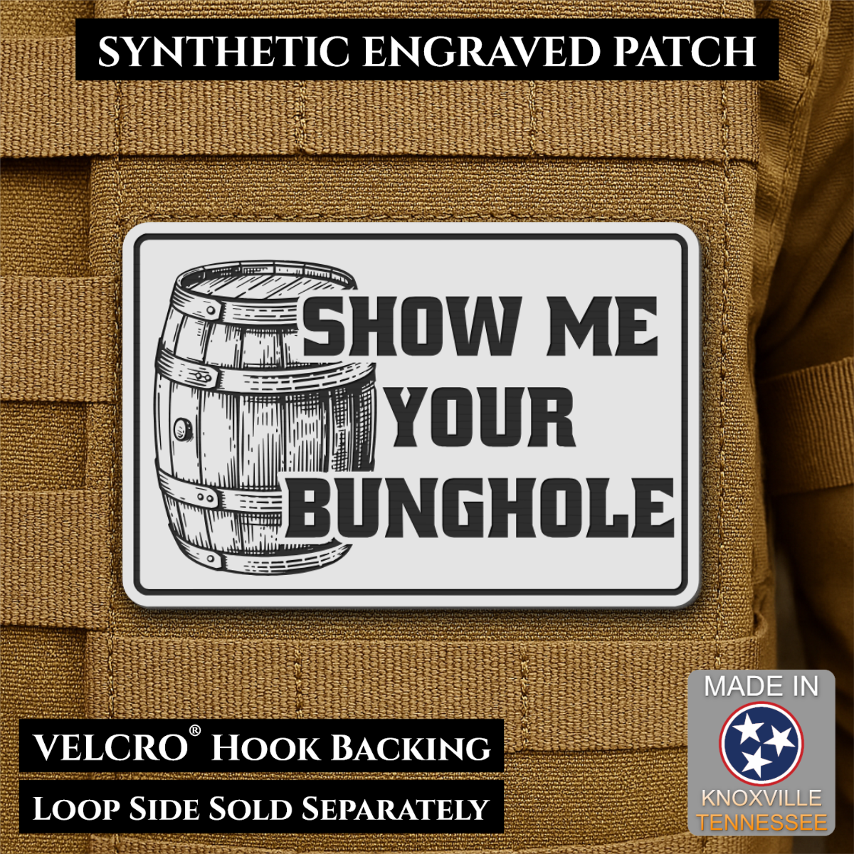 Show Me Your Bunghole, Bourbon Whiskey Barrel Funny Morale Patch, 2x3" | Made in USA | VELCRO® Brand Hook Backing