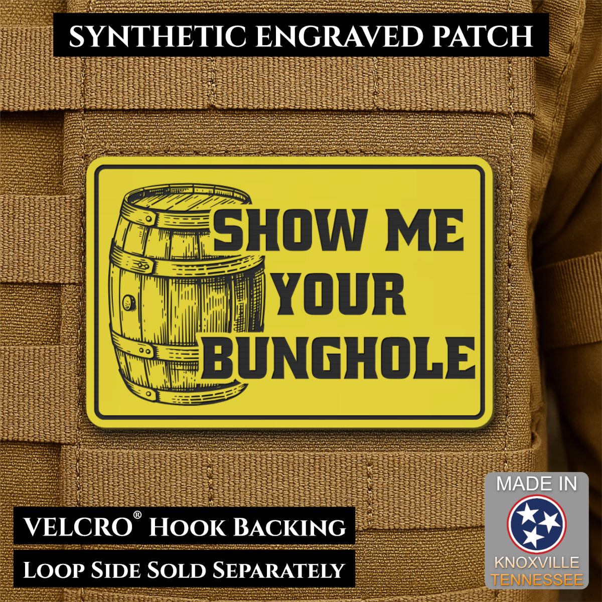 Show Me Your Bunghole, Bourbon Whiskey Barrel Funny Morale Patch, 2x3" | Made in USA | VELCRO® Brand Hook Backing