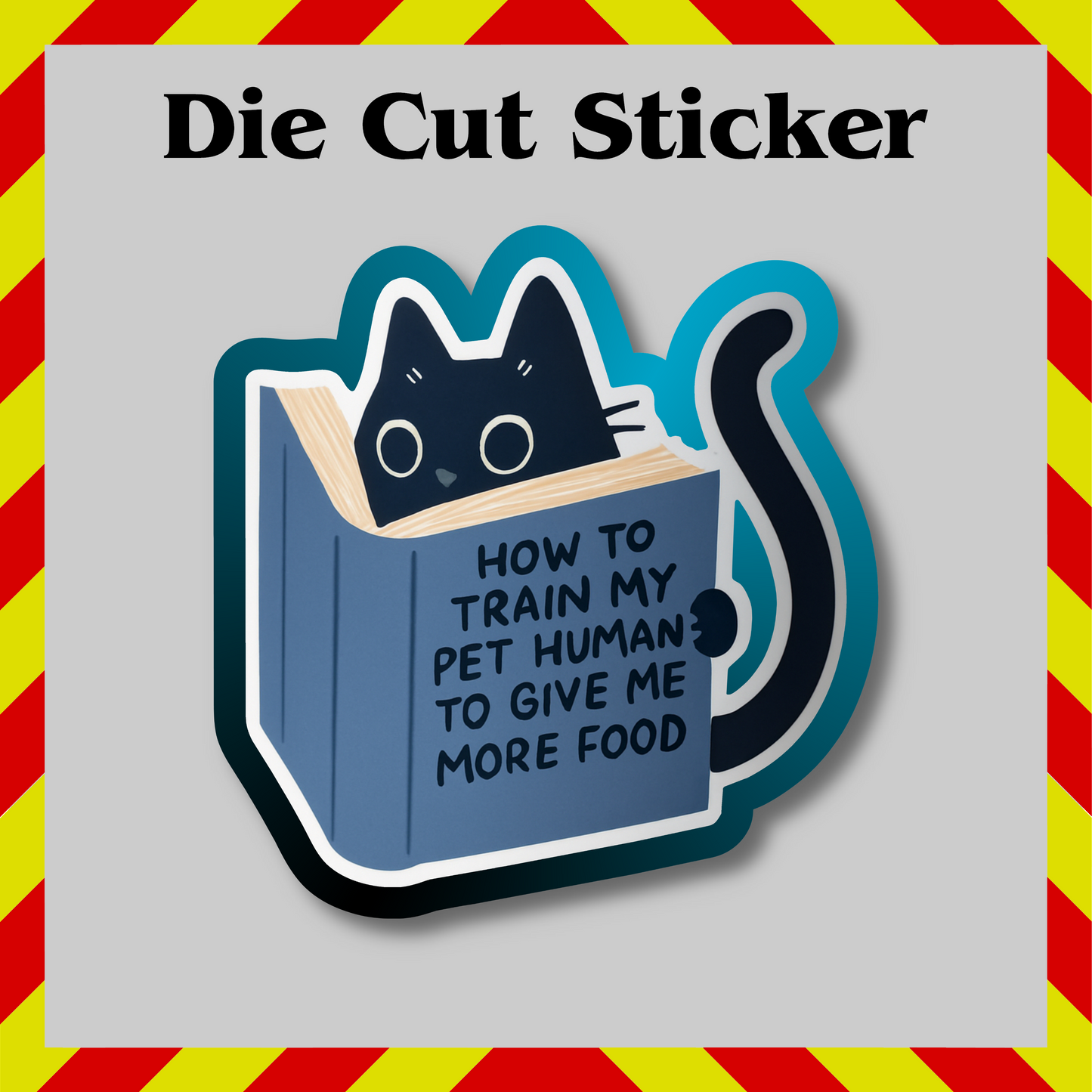 Funny Cat “How to Train My Human” Sticker Decal