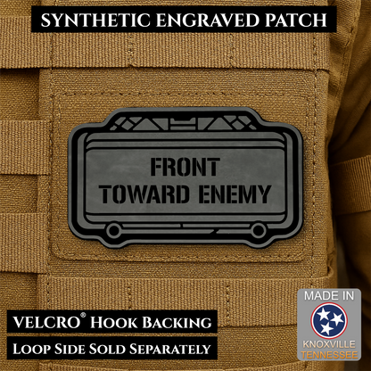 Charcoal Front Toward Enemy laser engraved morale patch inspired by the classic Claymore directional warning