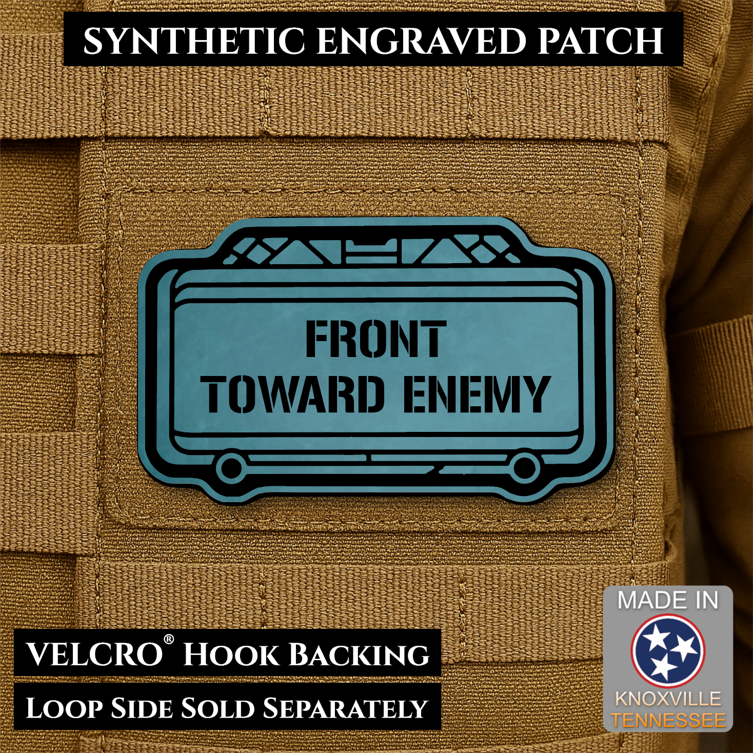 Topaz Blue Front Toward Enemy laser engraved morale patch inspired by the classic Claymore directional warning