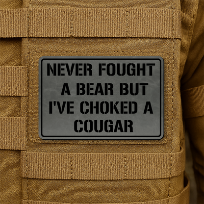 I’ve Choked A Cougar Morale Patch 2"x3" Hook & Loop | Made in USA
