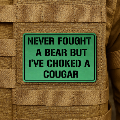 I’ve Choked A Cougar Morale Patch 2"x3" Hook & Loop | Made in USA