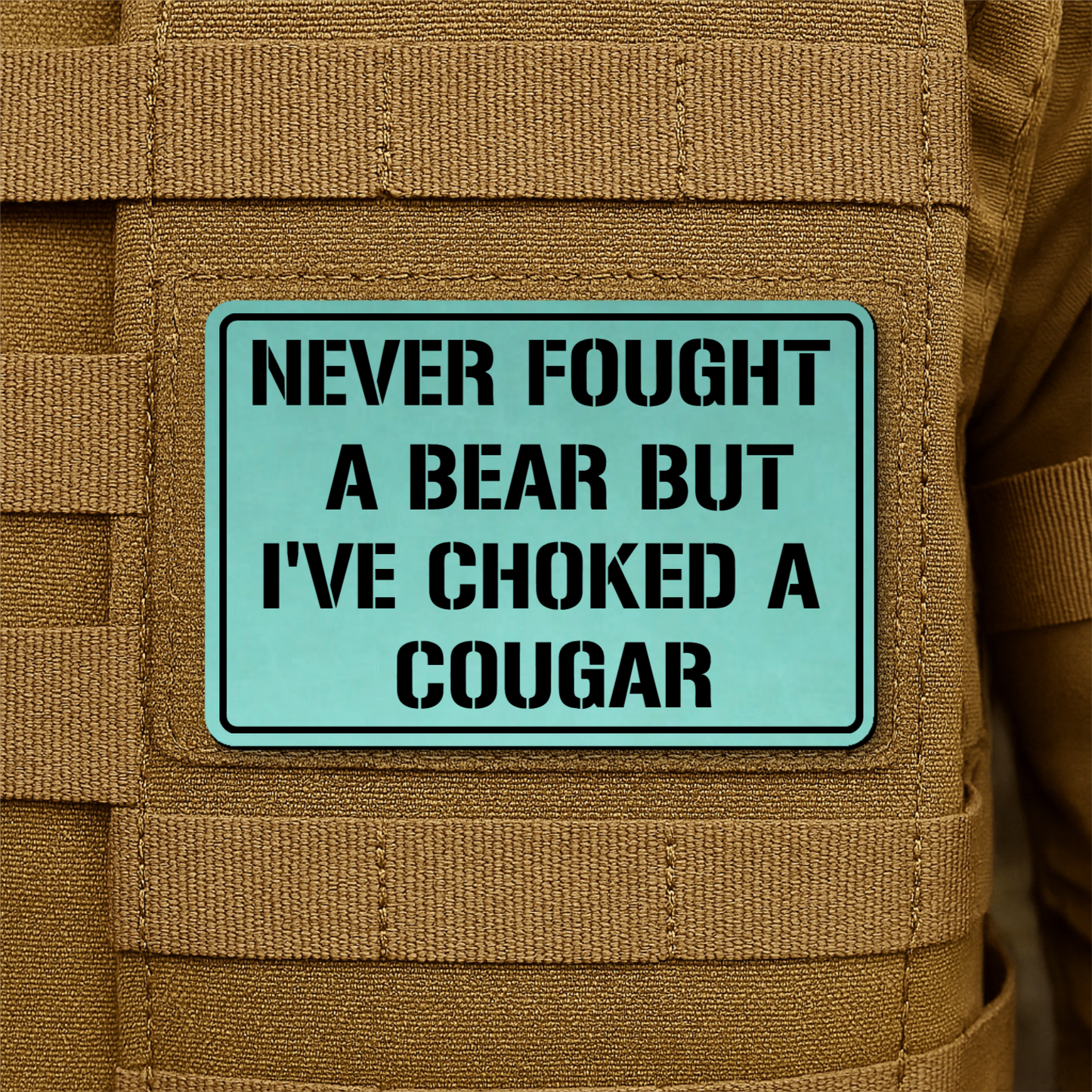 I’ve Choked A Cougar Morale Patch 2"x3" Hook & Loop | Made in USA
