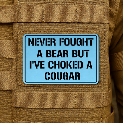 I’ve Choked A Cougar Morale Patch 2"x3" Hook & Loop | Made in USA