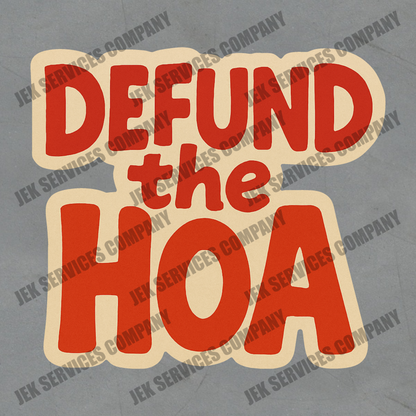 Defund The HOA Sticker – Funny Vinyl Decal, Sarcastic & Waterproof