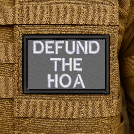 Defund the HOA Funny Embroidered Morale Patch