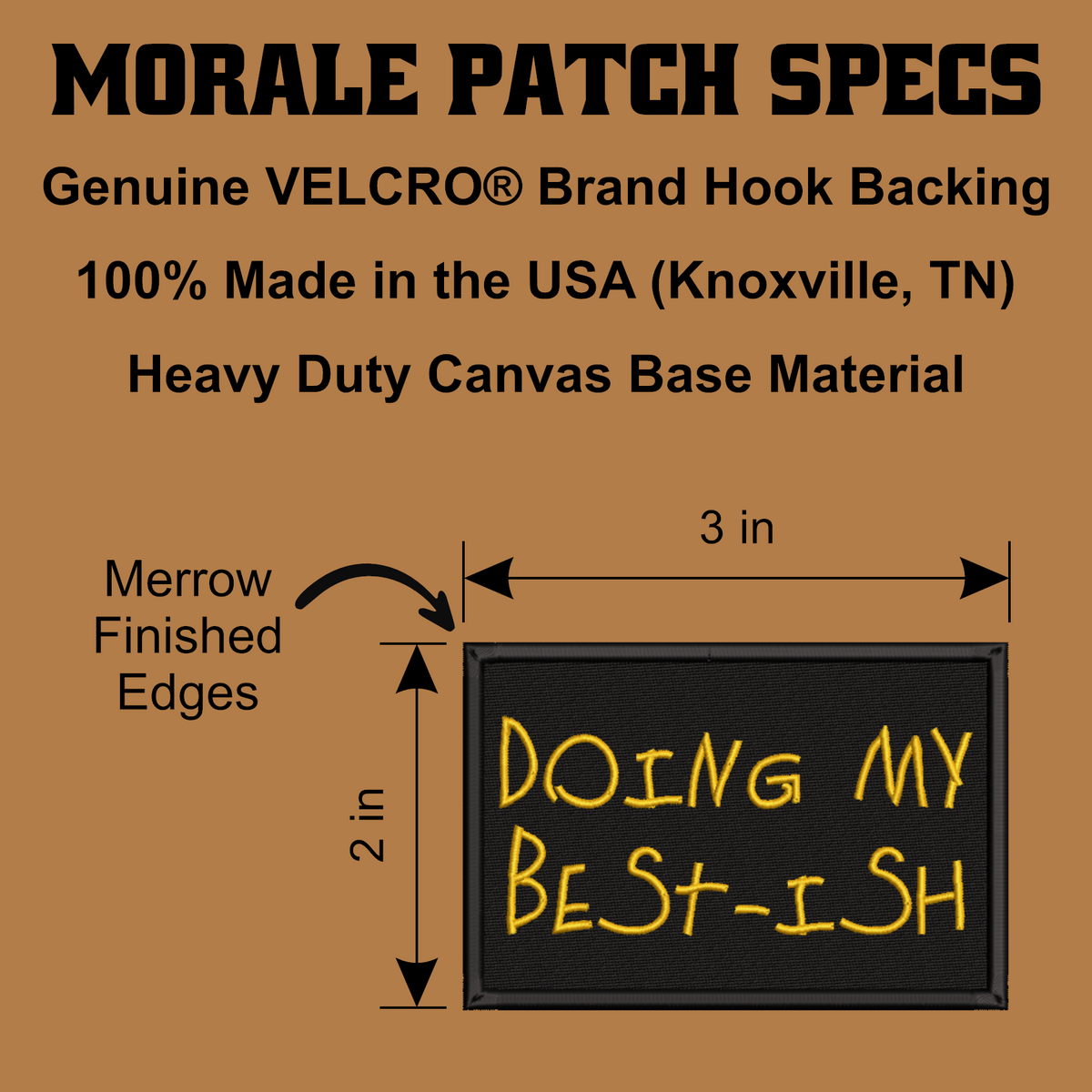 A product specification graphic for a MORALE PATCH SPECs Velcro patch. The graphic shows a black square canvas patch with yellow lettering that reads 'DOING MY BEST-ISH' on a brown background, with text detailing its dimensions (3 in by 2 in), hook backing brand (Genuine VELCRO), and material details.