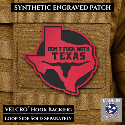 Don't Fuck With Texas Funny Morale Patch, 3" Round-ish | Made in USA | VELCRO® Brand Hook Backing