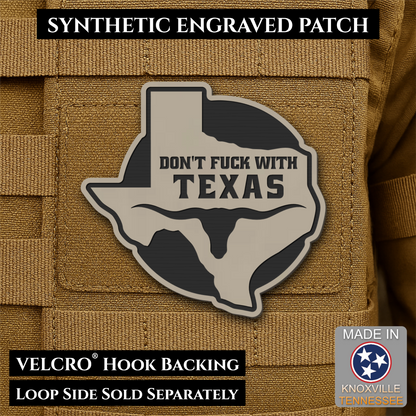 Don't Fuck With Texas Funny Morale Patch, 3" Round-ish | Made in USA | VELCRO® Brand Hook Backing
