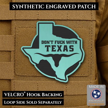 Don't Fuck With Texas Funny Morale Patch, 3" Round-ish | Made in USA | VELCRO® Brand Hook Backing