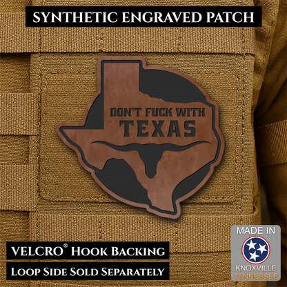 Don't Fuck With Texas Funny Morale Patch, 3" Round-ish | Made in USA | VELCRO® Brand Hook Backing