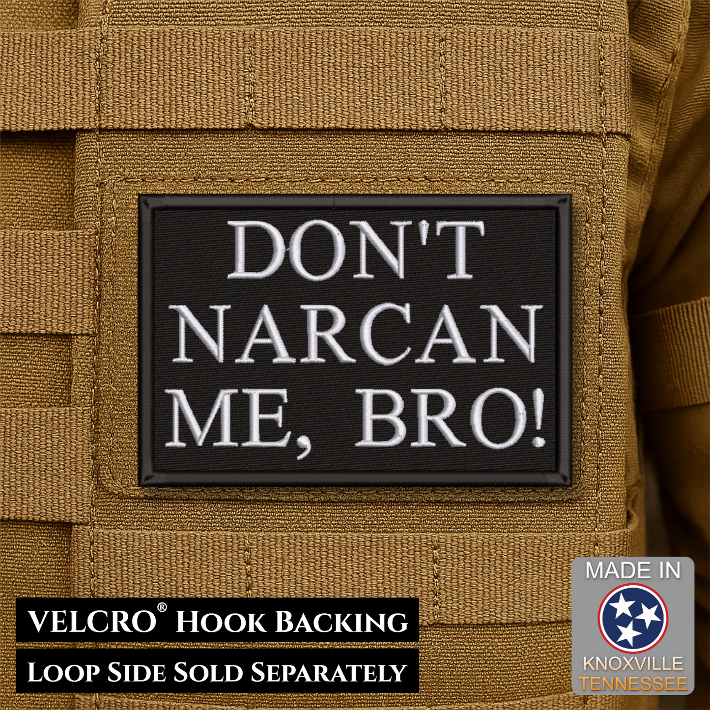 Don't Narcan Me Bro Funny Morale Patch, 2x3" | Made in USA | VELCRO® Brand Hook Backing