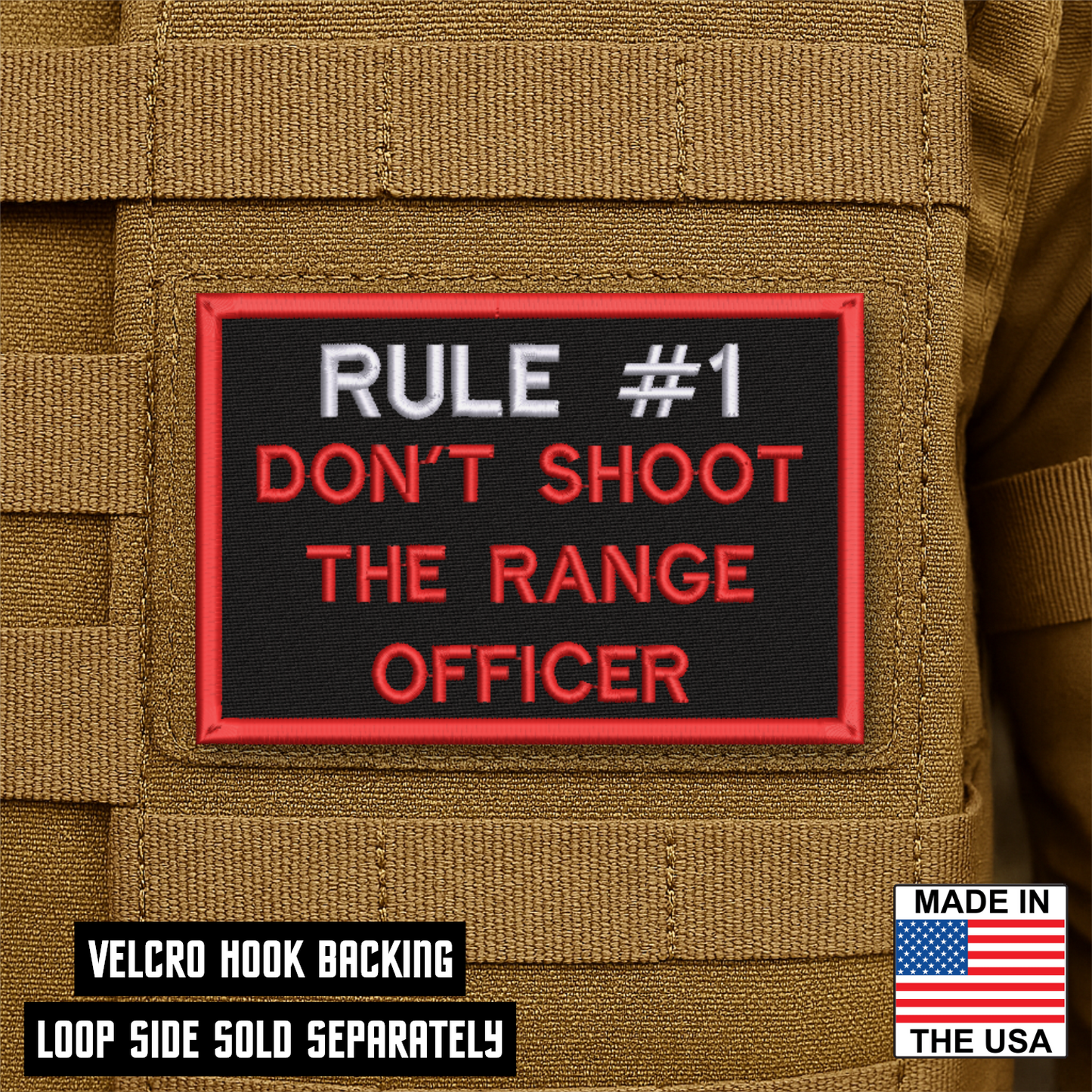 Rule #1 Don't Shoot The Range Officer Funny VELCRO® Morale Patch | Made in USA