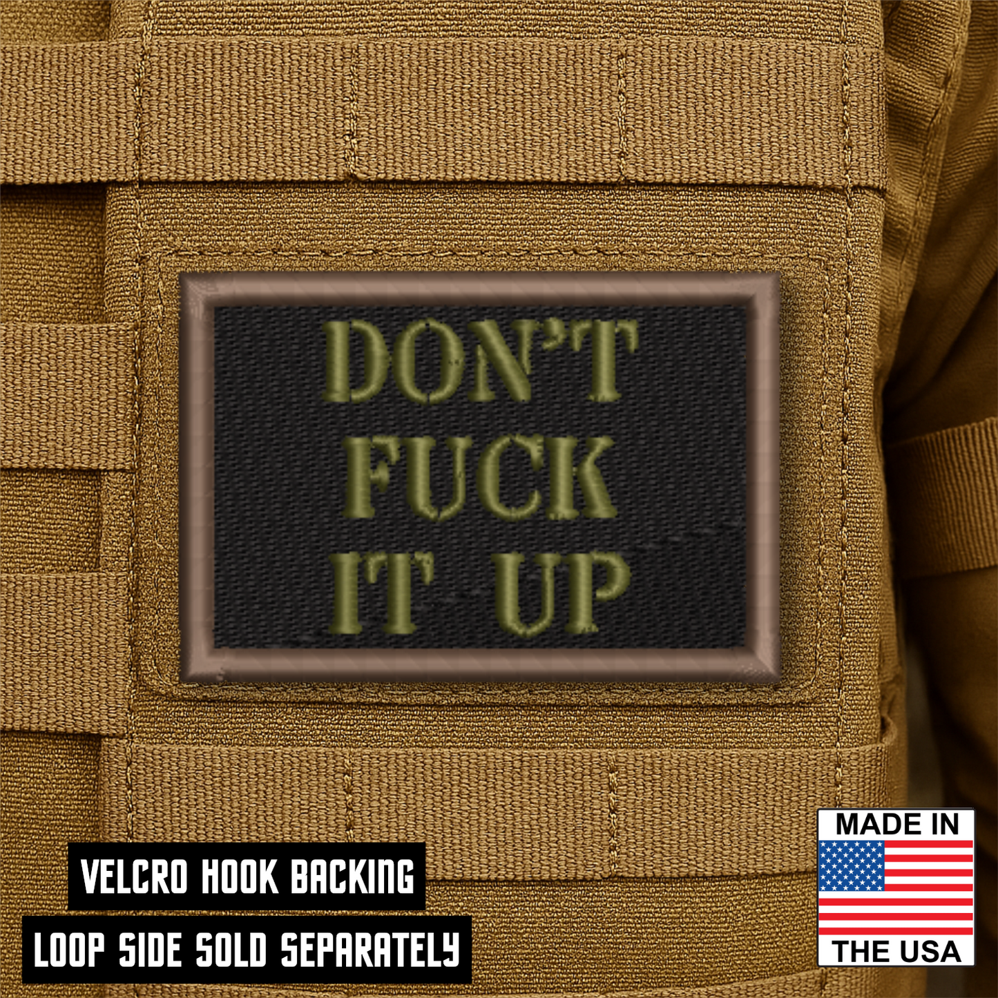 Don't Fuck It Up Funny Morale Patch 2"x3" Hook & Loop | Made in USA