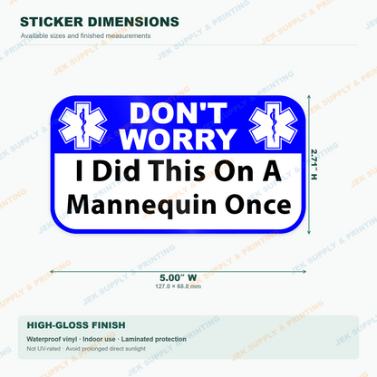 Don't Worry I Did This on a Mannequin Once vinyl decal, 5 inch width dimension guide