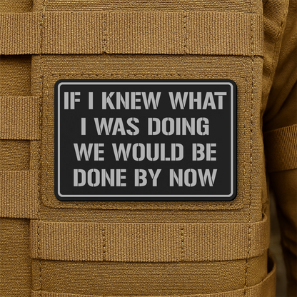 I Don't Know What I'm Doing Morale Patch 2"x3" Hook & Loop | Made in USA