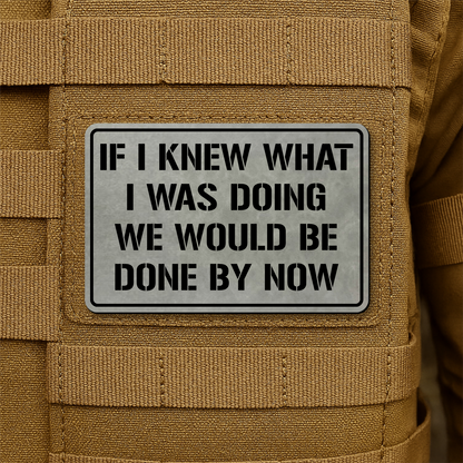 I Don't Know What I'm Doing Morale Patch 2"x3" Hook & Loop | Made in USA