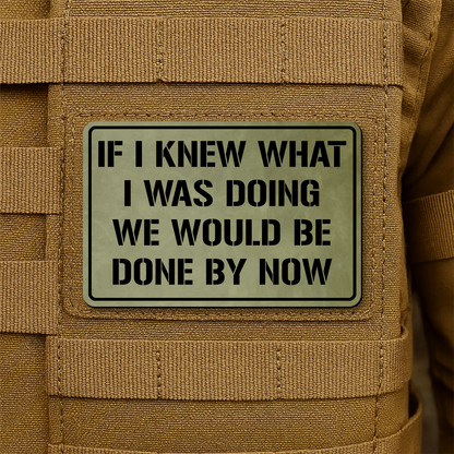 I Don't Know What I'm Doing Morale Patch 2"x3" Hook & Loop | Made in USA