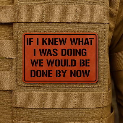 I Don't Know What I'm Doing Morale Patch 2"x3" Hook & Loop | Made in USA