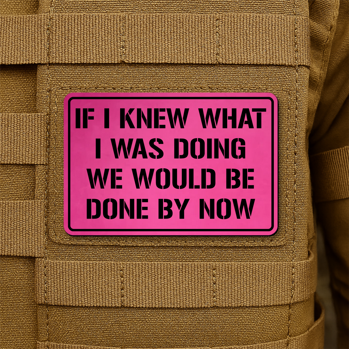 I Don't Know What I'm Doing Morale Patch 2"x3" Hook & Loop | Made in USA