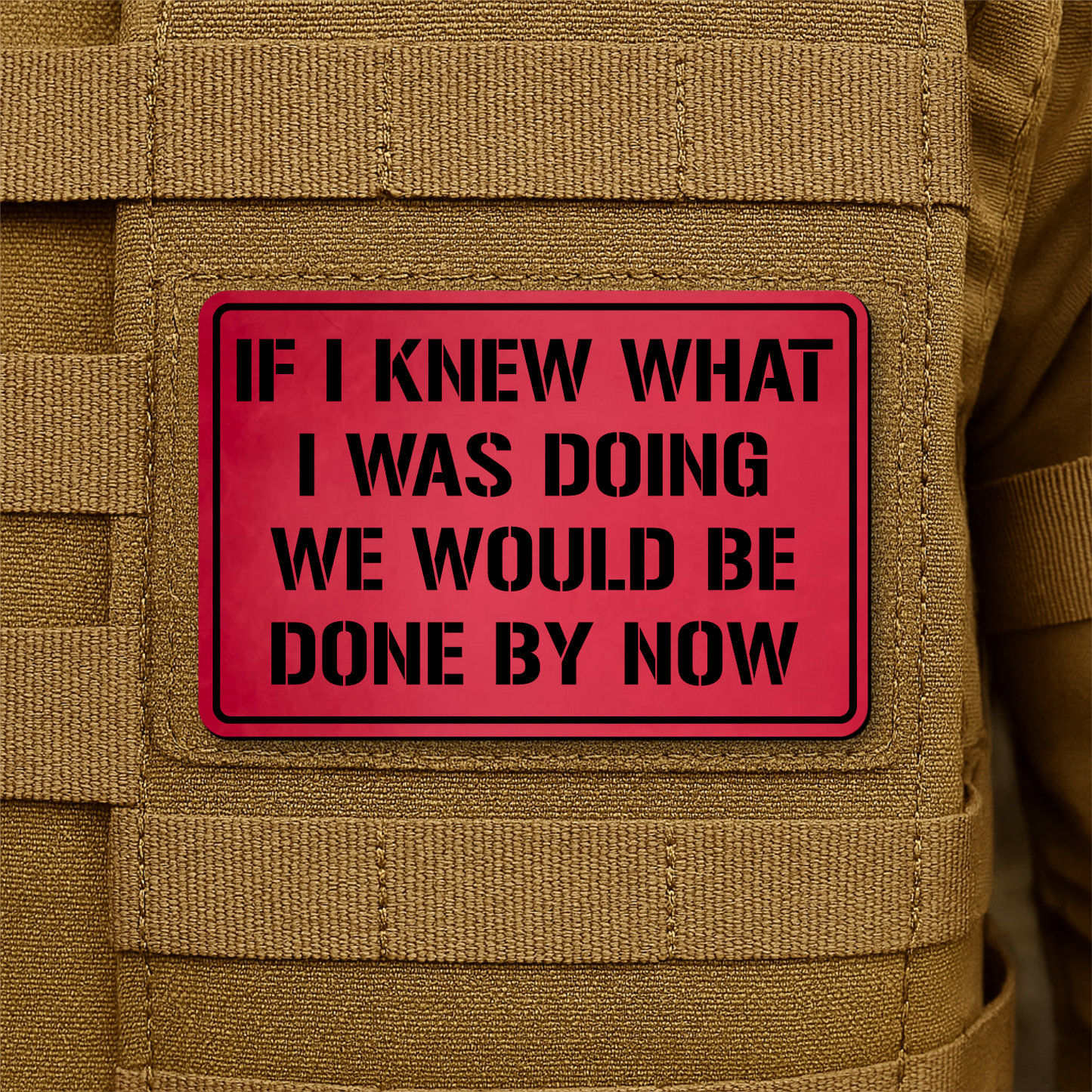I Don't Know What I'm Doing Morale Patch 2"x3" Hook & Loop | Made in USA