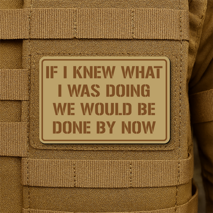I Don't Know What I'm Doing Morale Patch 2"x3" Hook & Loop | Made in USA