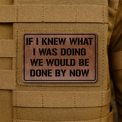 I Don't Know What I'm Doing Morale Patch 2"x3" Hook & Loop | Made in USA