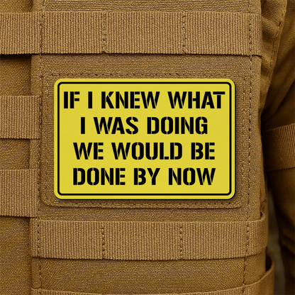 I Don't Know What I'm Doing Morale Patch 2"x3" Hook & Loop | Made in USA