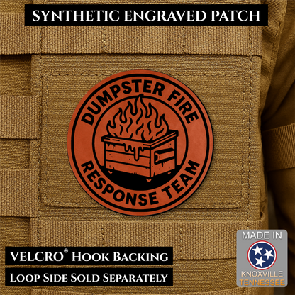 Orange Dumpster Fire Response Team laser engraved morale patch featuring a flaming dumpster design