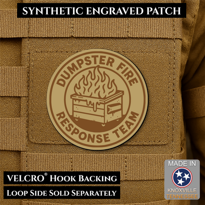 Desert Tan Dumpster Fire Response Team laser engraved morale patch featuring a flaming dumpster design
