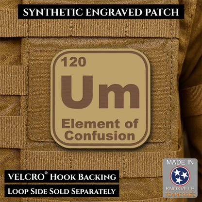 Um, The Element of Confusion Funny Morale Patch, 2.5" | Made in USA | VELCRO® Brand Hook Backing
