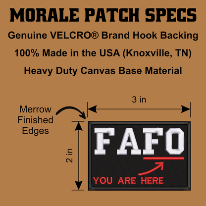 A product specification graphic for a morale patch. The image features a black canvas patch with white 'FAFO' lettering and red 'YOU ARE HERE' text, along with dimension lines indicating a 3-in by 2-in size.