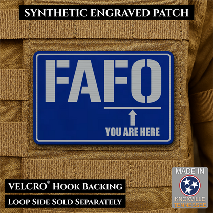 FAFO You Are Here Funny Morale Patch, 2x3" | Made in USA | VELCRO® Brand Hook Backing