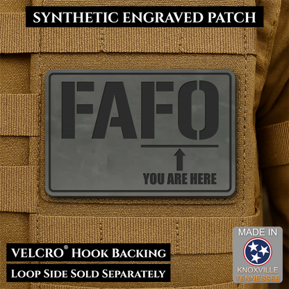 FAFO You Are Here Funny Morale Patch, 2x3" | Made in USA | VELCRO® Brand Hook Backing