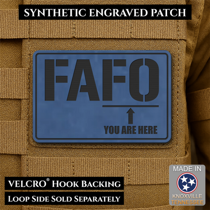 FAFO You Are Here Funny Morale Patch, 2x3" | Made in USA | VELCRO® Brand Hook Backing