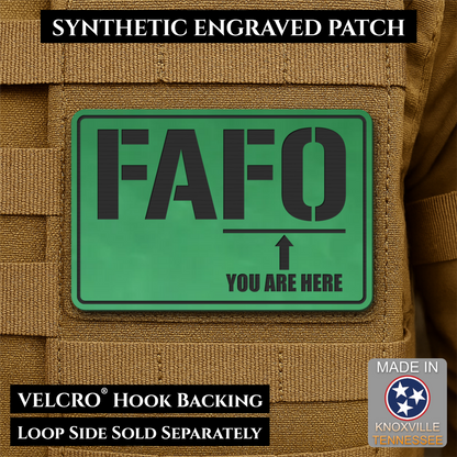 FAFO You Are Here Funny Morale Patch, 2x3" | Made in USA | VELCRO® Brand Hook Backing