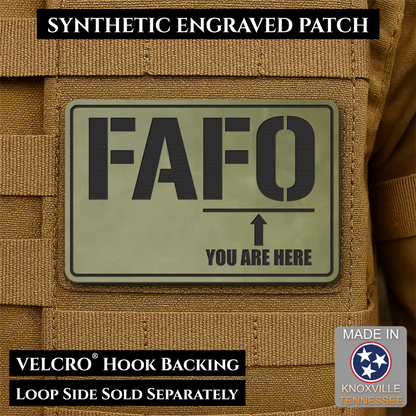 FAFO You Are Here Funny Morale Patch, 2x3" | Made in USA | VELCRO® Brand Hook Backing