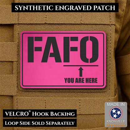 FAFO You Are Here Funny Morale Patch, 2x3" | Made in USA | VELCRO® Brand Hook Backing