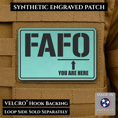 FAFO You Are Here Funny Morale Patch, 2x3" | Made in USA | VELCRO® Brand Hook Backing