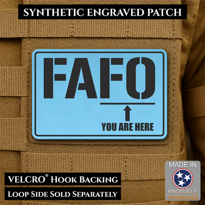 FAFO You Are Here Funny Morale Patch, 2x3" | Made in USA | VELCRO® Brand Hook Backing