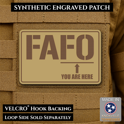 FAFO You Are Here Funny Morale Patch, 2x3" | Made in USA | VELCRO® Brand Hook Backing
