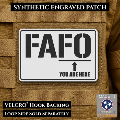 FAFO You Are Here Funny Morale Patch, 2x3" | Made in USA | VELCRO® Brand Hook Backing