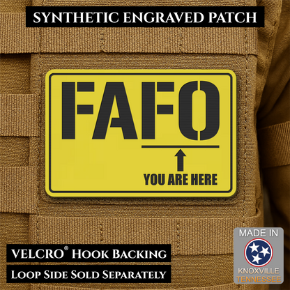 FAFO You Are Here Funny Morale Patch, 2x3" | Made in USA | VELCRO® Brand Hook Backing