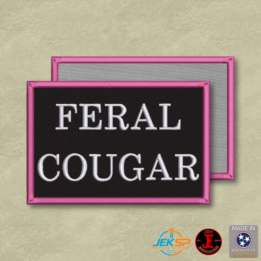 Feral Cougar Funny Morale Patch | Made in USA | VELCRO® Brand Hook Backing