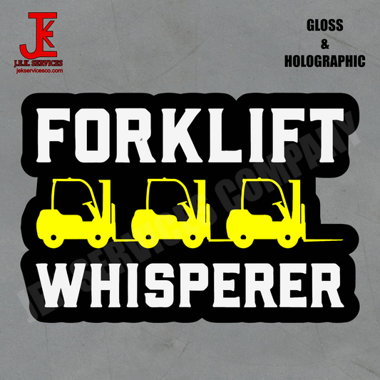 Forklift Whisperer Vinyl Sticker