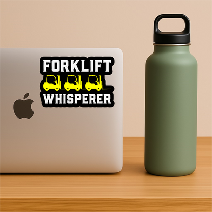 Forklift Whisperer Sticker – Funny Trade Vinyl Decal, Waterproof