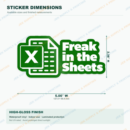 Freak in the Sheets green and white spreadsheet humor vinyl sticker 5 inch width dimension guide