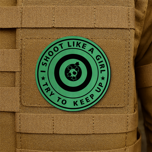 I Shoot Like A Girl Funny Morale Patch 3" Round Hook & Loop | Made in USA